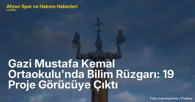Afyonkarahisar Gazi Mustafa Kemal Ortaokulu'nda 19 Proje ile Bilim Fuarı Coşkusu