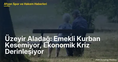 Afyonkarahisar'da Emekliler İçin Ekonomik Kriz Derinleşiyor: Kurban Bayramı'nda Zorluklar Artıyor