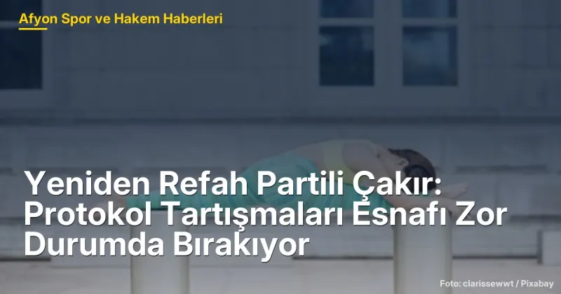 Yeniden Refah Partisi'nden Önemli Mesajlar: Afyonkarahisar'da Esnaf Sorunları Derinleşiyor