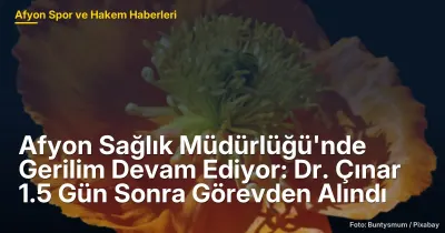 Afyon'da Sağlık Yönetiminde Kriz: Dr. Çınar 1.5 Gün Sonra Görevden Alındı