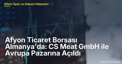 Afyonkarahisar'da CS Meat GmbH, Almanya'da Yeni Tesisle Avrupa Pazarına Açıldı