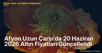 Afyon Uzun Çarşı’da 20 Haziran 2026 Altın Fiyatları Güncellendi: Yükseliş Devam Ediyor