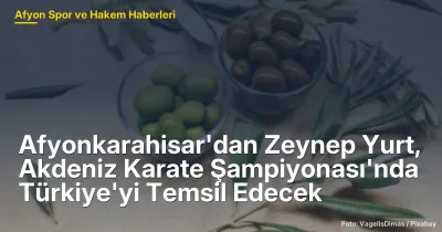 Afyonkarahisar'dan Zeynep Yurt, 2026 Akdeniz Karate Şampiyonası'nda Türkiye'yi Temsil Edecek