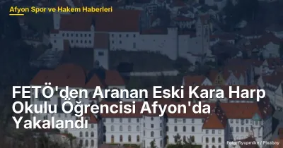 FETÖ'den Aranan Eski Kara Harp Okulu Öğrencisi M.Ç. Afyonkarahisar'da Yakalandı