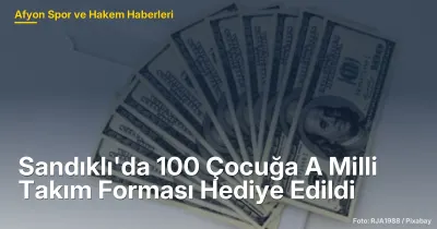 Sandıklı'da 100 Çocuğa A Milli Takım Forması Hediye Edildi