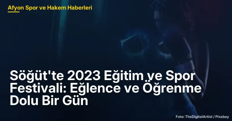 Söğüt'te 2023 Eğitim ve Spor Festivali: Eğlenceli Öğrenme Deneyimi 500 Çocukla Gerçekleşti