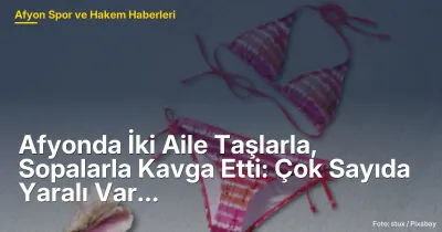 Afyonkarahisar'ın Arızlı Köyünde İki Aile Arasında Taşlı Sopalı Kavga: 4 Yaralı
