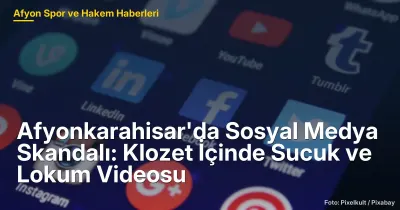 Afyonkarahisar'da Sosyal Medya Skandalı: Klozet İçinde Sucuk ve Lokum Videosu Büyük Tepki Topladı