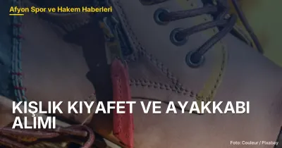 KIŞLIK KIYAFET VE AYAKKABI ALIMI