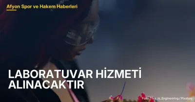 LABORATUVAR HİZMETİ ALINACAKTIR
