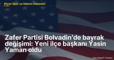 Zafer Partisi Bolvadin’de bayrak değişimi: Yeni ilçe başkanı Yasin Yaman oldu