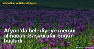 Afyon’da belediyeye memur alınacak: Başvurular bugün başladı
