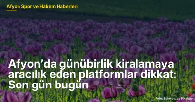 Afyon’da günübirlik kiralamaya aracılık eden platformlar dikkat: Son gün bugün