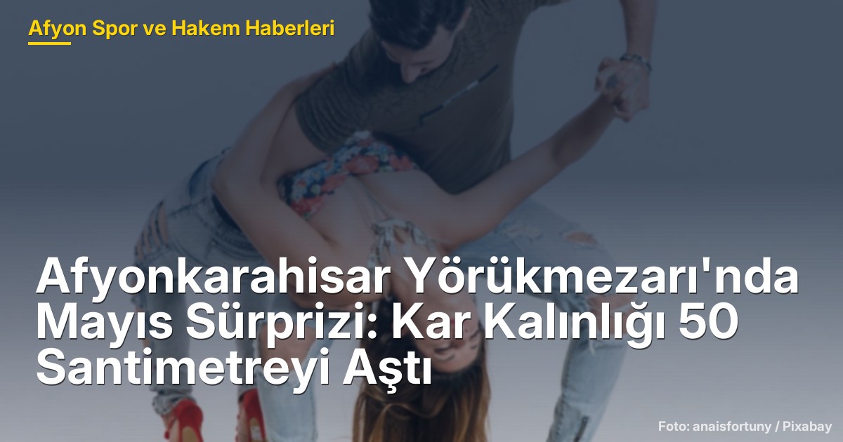 Afyonkarahisar Yörükmezarı'nda Mayıs Sürprizi: Kar Kalınlığı 50 Santimetreyi Aştı
