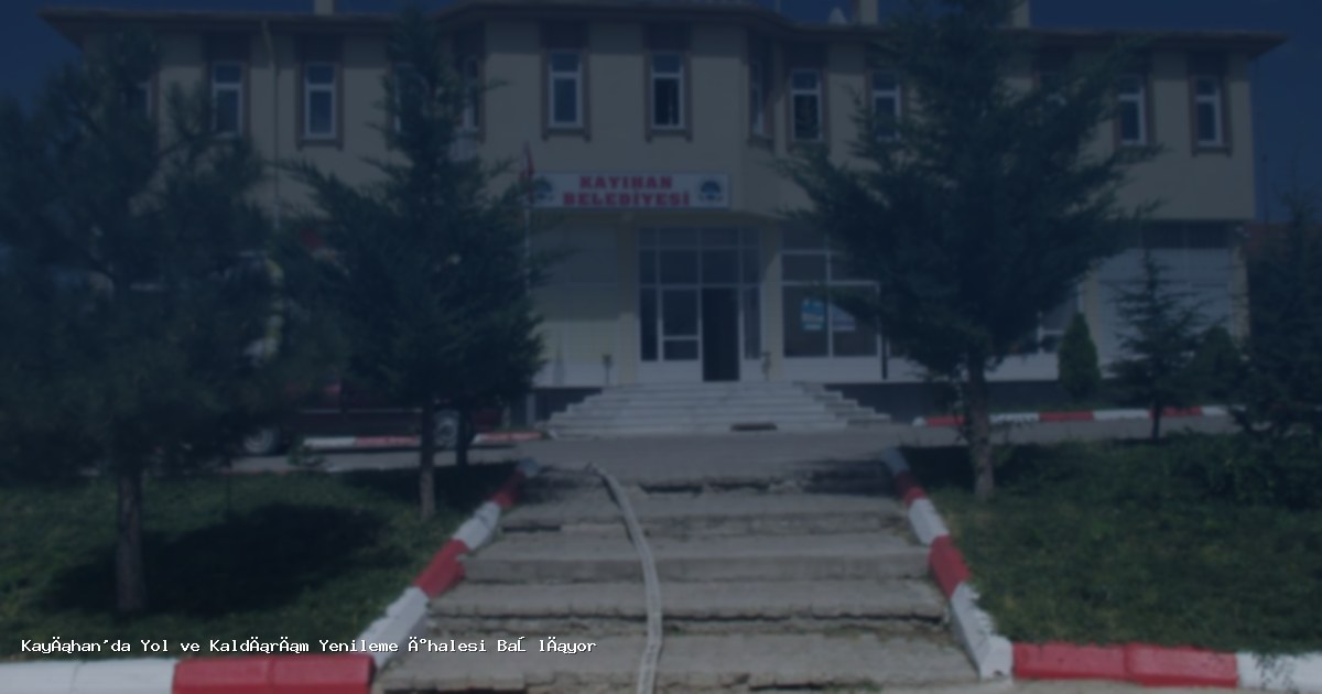 Kayıhan'da Yol ve Kaldırım Yenileme İhalesi Başlıyor