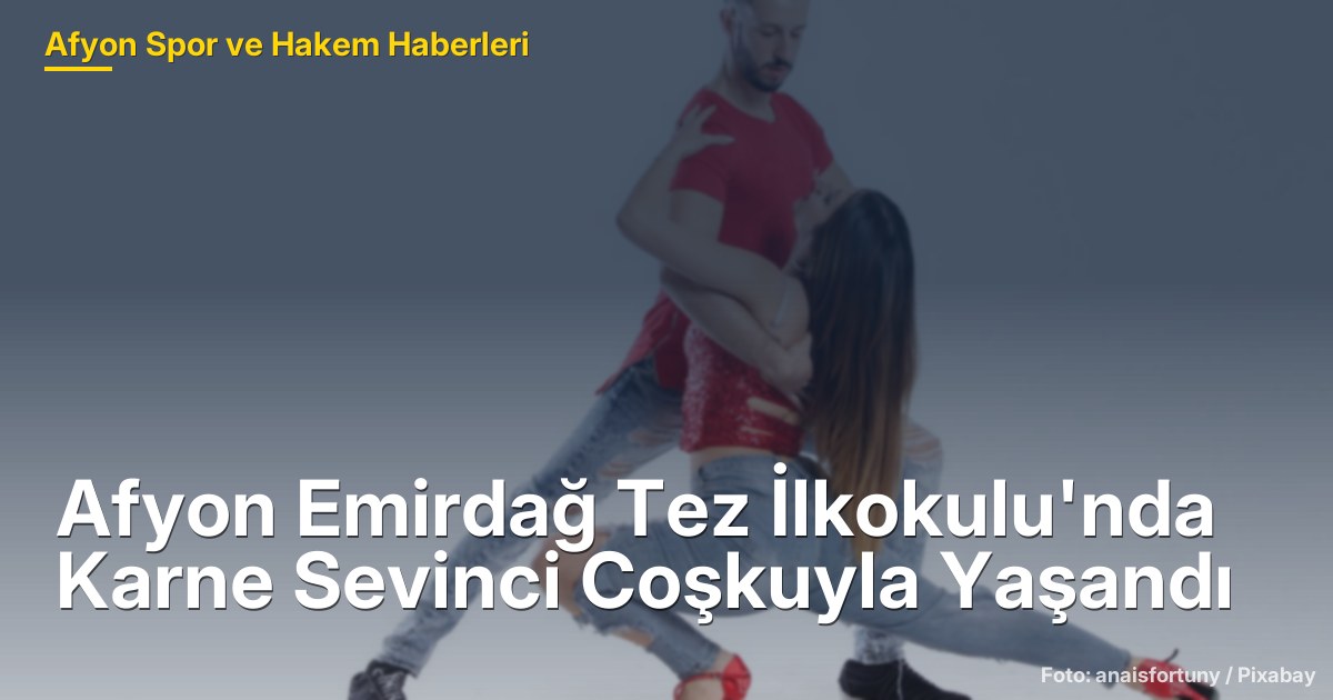 Afyon Emirdağ Tez İlkokulu'nda Karne Sevinci Coşkuyla Yaşandı