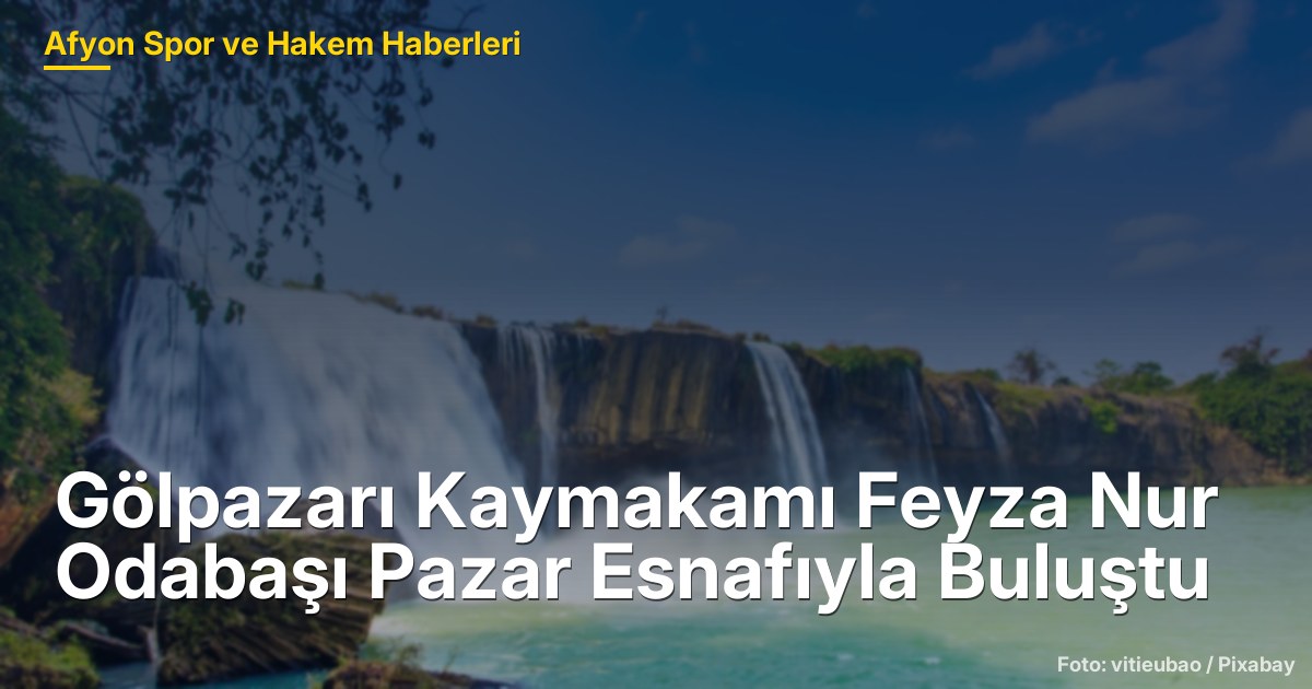 Gölpazarı Kaymakamı Feyza Nur Odabaşı Pazar Esnafıyla Buluştu