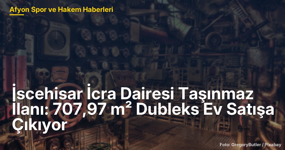 İscehisar İcra Dairesi Taşınmaz İlanı: 707,97 m² Dubleks Ev Satışa Çıkıyor