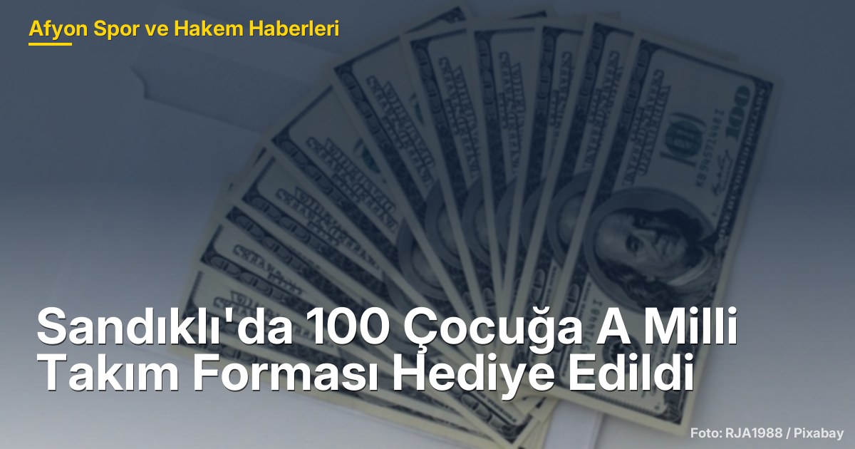 Sandıklı'da 100 Çocuğa A Milli Takım Forması Hediye Edildi