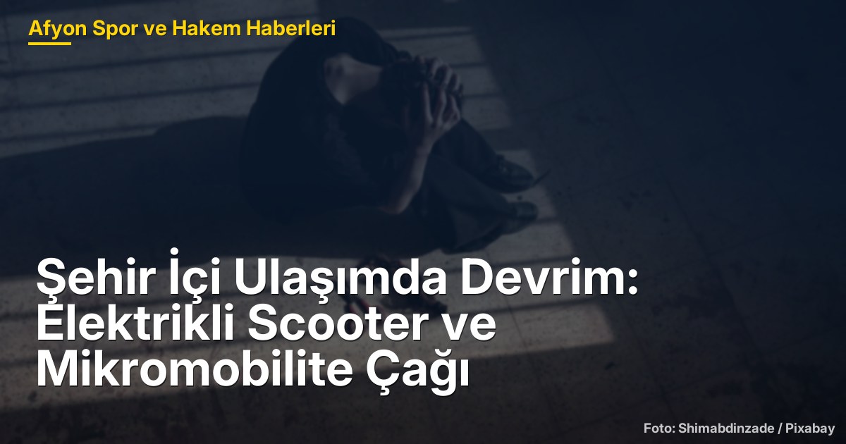 Şehir İçi Ulaşımda Devrim: Elektrikli Scooter ve Mikromobilite Çağı
