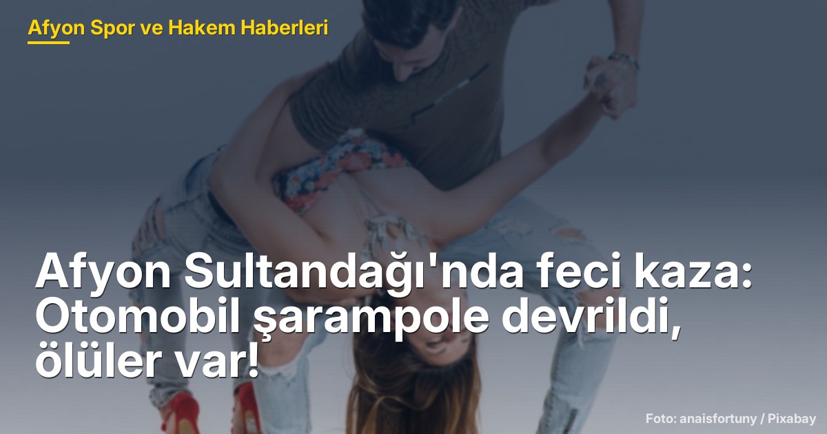 Afyon Sultandağı'nda feci kaza: Otomobil şarampole devrildi, ölüler var!