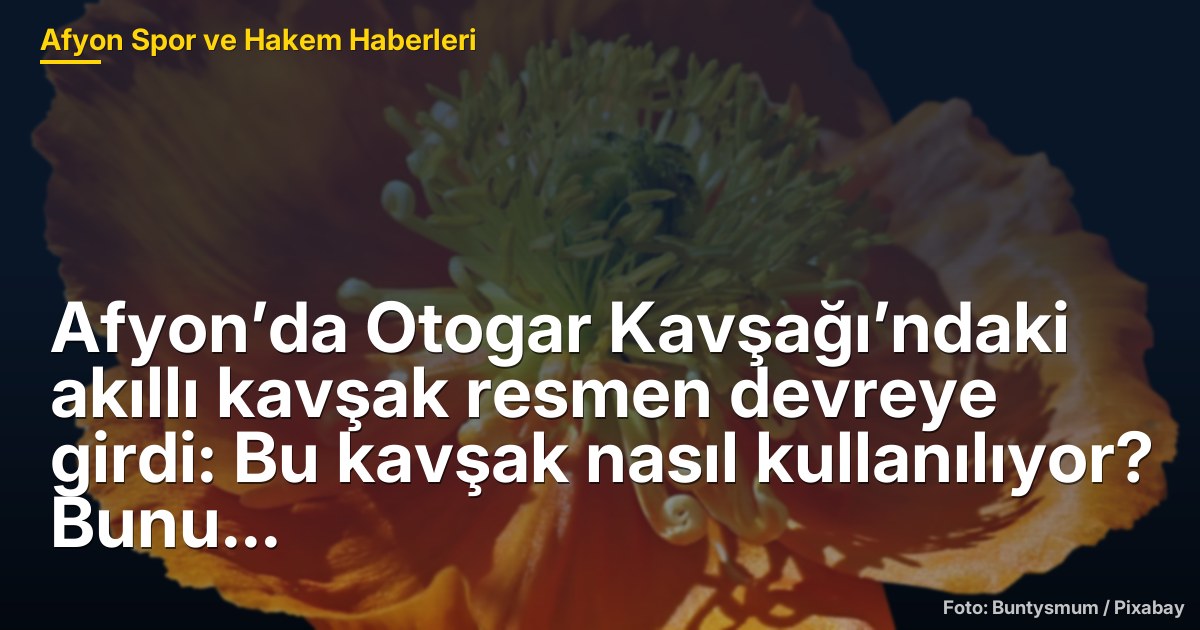 Afyon’da Otogar Kavşağı’ndaki akıllı kavşak resmen devreye girdi: Bu kavşak nasıl kullanılıyor? Bunu yapan yandı!