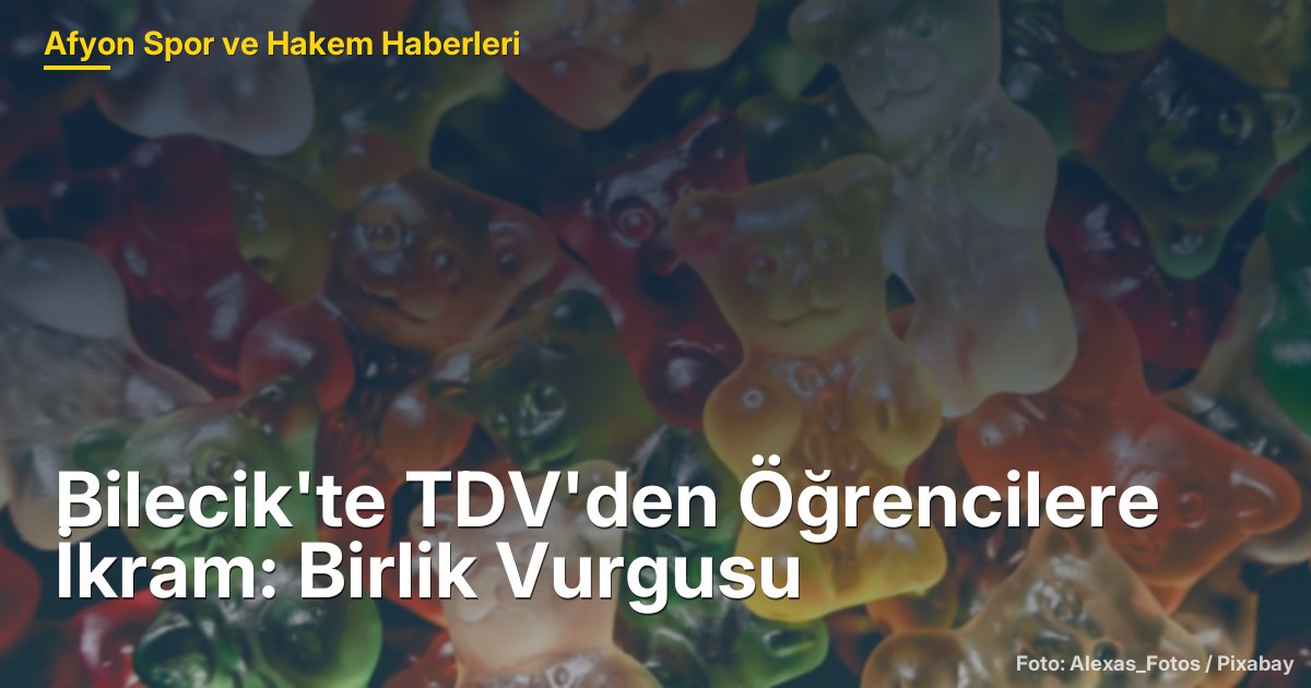 Bilecik'te TDV'den Öğrencilere İkram: Birlik Vurgusu