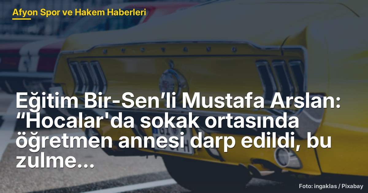 Hocalar'da Darp Olayı ve Eğitimdeki Baskılar: Mustafa Arslan'dan Açıklamalar